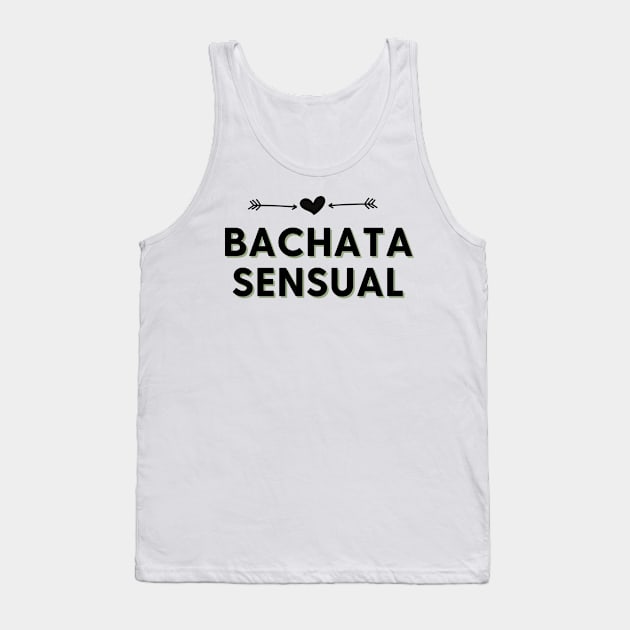 Bachata Sensual - Social Latin Dance Design Tank Top by Liniskop